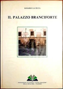 Rosario La Duca, Il Palazzo Branciforte, Ed. Fondaz. Culturale "Lauro Chiazzese" - Picture 1 of 2