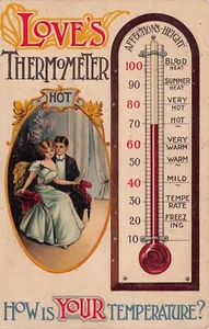 1910 Love’s Thermometer Hot How Is Your Temperature? Postcard - Picture 1 of 2