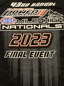 NHRA DRAG RACING OFFICAL 2023 MILE HIGH NATIONALS FINAL EVENT SHIRT SIZE XL - Bild 1 von 2