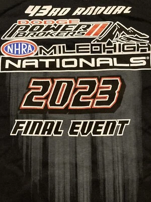 ОФИЦИАЛЬНАЯ ФУТБОЛКА NHRA DRAG RACE 2023 MILE HIGH NATIONAL FINAL EVENT РАЗМЕР XL - Изображение 1 из 2