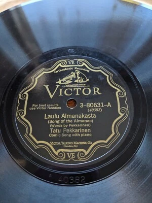 78 Finnish Victor 80631 Tatu Pekkarinen Laulu Almanakasta / Vanhat Viinaveikot - Image 1 of 4