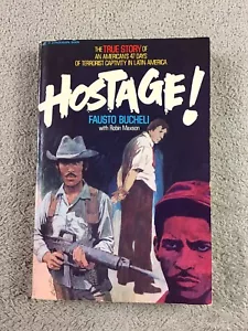 Hostage By Fausto Bucheli True Story Terrace Captivity Latin America - BIO - Foto 1 di 10