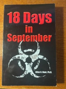 18 Days in September by Allen N Hunt. AUTOGRAPHED - Bild 1 von 3