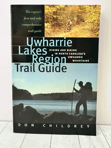 Uwharrie Lakes Region Trail Guide North Carolina Mountains Maps Biking Hiking NC - Picture 1 of 5