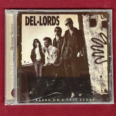 Based on a True Story by The Del-Lords (CD, Feb-2010, American Beat Records) NM Foto 1 de 3