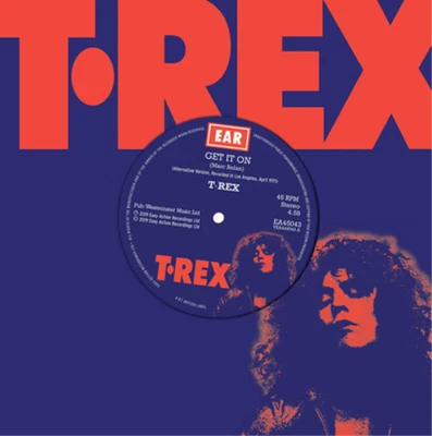 T.Rex Get It On (Alternate Version)/Rip Off (Alternate Versions) (Vinyl) - Image 1 of 2