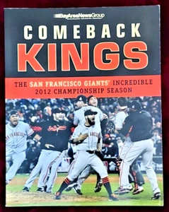 SF GIANTS 2012 CHAMPIONS COMEBACK KINGS COMMEMORATIVE  MAGAZINE 128 pgs - Picture 1 of 13