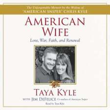 American Wife: A Memoir of Love, War, Faith, and Renewal by Taya Kyle: Used