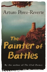 Arturo Perez-Reverte The Painter Of Battles (Tapa blanda) - Imagen 1 de 1