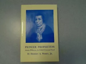 NEW COLLECTIBLE BOOK - PIONEER PROPHETESS JEMIMA WILKINSON PUBLICK UNIVERSAL FR. - Picture 1 of 3