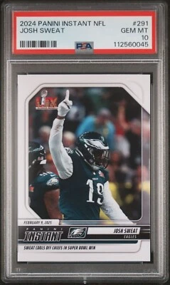 2024 Josh Sweat Panini Instant #291 SP /409 PSA 10 Super Bowl LIX Eagles Gem MT - Image 1 of 2