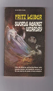 FRITZ LEIBER.SWORDS AGAINST WIZARDRY.SIGNED IST ED.NICE COVER BY JEFF JONES - Picture 1 of 1