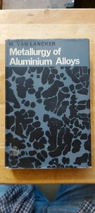Metallurgy of Aluminum Alloys, 1967, M. Van Lancker, hardback - Picture 1 of 7