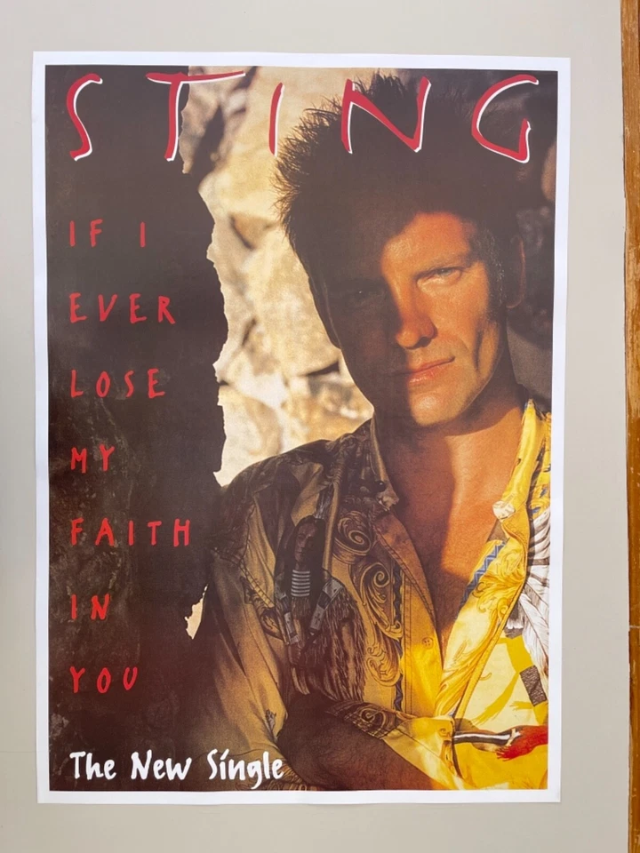 STING, IF I EVER LOSE MY FAITH IN YOU,1993 RARE REPRODUCTION  POSTER  - Image 1 of 4