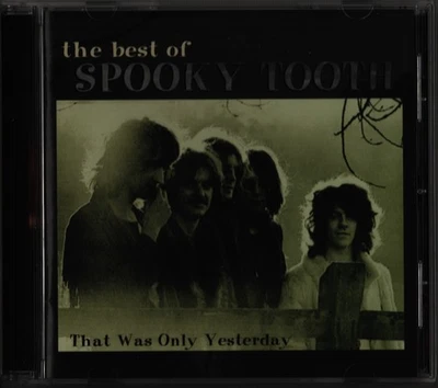 SPOOKY TOOTH - The Best Of / That Was Only Yesterday + rare CD - Bild 1 von 2