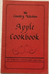 Apple Cookbook Cook Book The Country Kitchen Collection 1987 50+ Recipes Apples - Picture 1 of 6