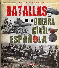 BATALLAS DE LA GUERRA CIVIL ESPAÑOLA. NUEVO. Envío URGENTE. HISTORIA (IMOSVER) - Imagen 1 de 1