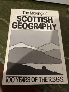 The Making Of Scottish Geography Royal Scottish Geographical Society Pb - Picture 1 of 3