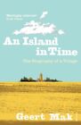 An Island in Time 9780099546863 Geert Mak - Free Tracked Delivery