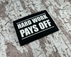 Hard Work Pays Off Gym Bag Patch