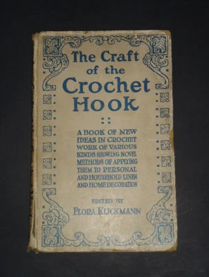 THE CRAFT OF THE CROCHET HOOK: Linen / Needlework / Hobbies / Crafts / 1940s - Image 1 of 4