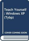 Windows XP (Teach Yourself Books) By Mac Bride