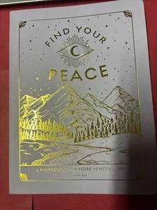 Wellness Workbooks Ser.: Find Your Peace : A Workbook for a More Mindful Life by - Imagen 1 de 1