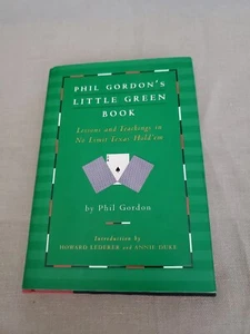 Phil Gordon's Little Green Book : Lessons and Teachings in No Limit (HCDJ, 2005) - Imagen 1 de 10