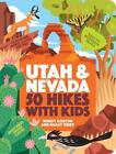 50 Hikes With Kids Utah And Nevada By Wendy Gorton (English) Paperback Book