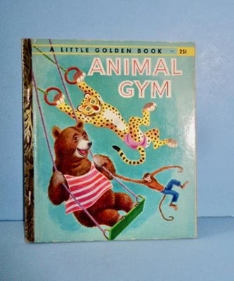 1956 "ANIMAL GYM" LITTLE GOLDEN BOOK 1ST ED "A" TIBOR GERGELY ILLUS LIONS CAMELS - Image 1 of 4
