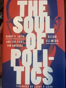Soul of Politics : Harry V. Jaffa and the Fight for America by Glenn Ellmers... - Picture 1 of 10