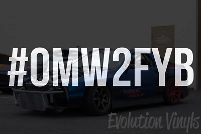 #OMW2FYB Decal Sticker V1 JDM Lowered Stance Low Drift Slammed Turbo Slammed NOS - Image 1 of 2
