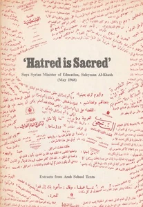 "Hatred is Sacred" Extracts from Arab School Texts - Picture 1 of 5
