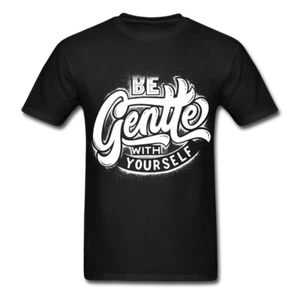 Be Gentle With Yourself Ultra Cotton T-Shirt - Picture 1 of 12