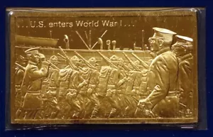 Proof Ster.Silver Ingot Bar 1oz Gold El/Plated ..U.S.EntersWorldWar I..#86 - Picture 1 of 6