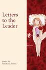 Letters to the Leader: Poems Written in Respons. Fennel<|