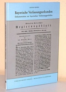 Bayerische Verfassungsurkunden. Dokumentation zur bayer. Verfassungsgeschichte - Bild 1 von 1
