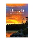 Thought: The Invisible Essence, Maurice Whelan