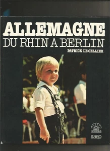 Allemagne du Rhin à Berlin - Patrick le Cellier - Bild 1 von 1