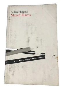 March Hares (Irish Literature), Higgins New 9781943150069 Fast Free Shipping.. - Bild 1 von 3