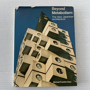 Beyond Metabolism : The New Japanese Architecture by Michael F. Ross 1978 HC - Picture 1 of 13