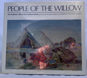 People Of The Willow, The Padlimiut tribe of the Caribou Eskimo Signed 1st w Art - Picture 1 of 4