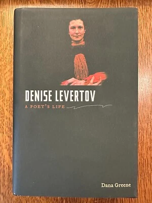 SIGNED Denise Levertov: A Poet's Life by Dana Greene (2012, Hardcover) LIKE NEW - Image 1 of 4