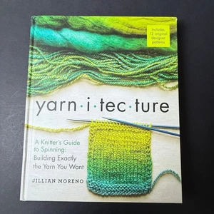 Yarnitecture Jillian Moreno Creative Yarn and Fiber Spinning Illustrated HC - Imagen 1 de 11