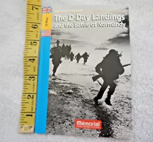 WW 2 - D-DAY LANDINGS & THE BATTLE OF NORMANDY - LE MEMORIAL DE CAEN - BOOKLET - Picture 1 of 10