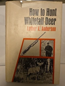 HOW TO HUNT WHITETAIL DEER Luther Anderson 1968 H/C Dust Jacket Funk & Wagnalls - Imagen 1 de 7