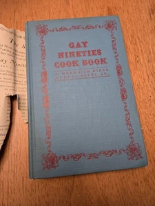 Gay Nineties Cook Book, Meredith and August Dietz 1945 1st Edition HCDJ VG - Picture 1 of 13