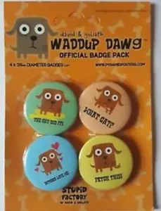 David & Goliath Waddup Dawg - 4 Pack Badge (bp026) - Foto 1 di 1