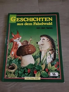 Tony Wolf: Geschichten aus dem Fabelwald - Band 1 - von den Tieren (ISIS Verlag) - Bild 1 von 2