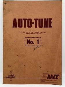 AACC Auto-Tune No. 1 Tune-Up and Mechanical Specifications Manual 1973 Edition - Picture 1 of 6